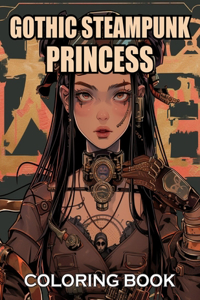 Gothic Steampunk Princess Coloring Book