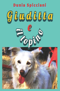 Giuditta e il Topino
