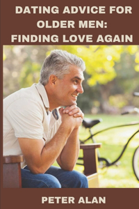 Dating advice for older men