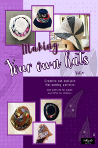 Making your own hats vol.4