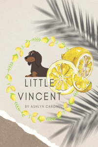 Little Vincent: The Dachshund