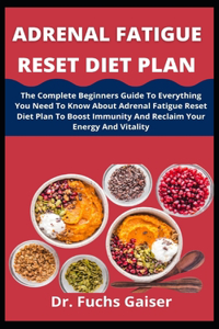 Adrenal Fatigue Reset Diet Plan