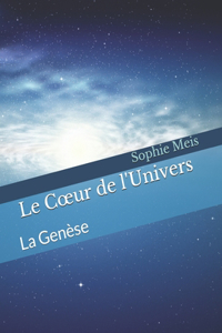 Le Coeur de l'Univers