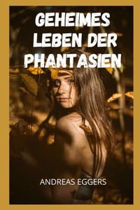 Geheimes Leben der Phantasien