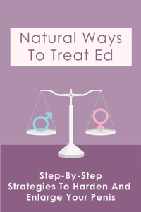 Natural Ways To Treat Ed