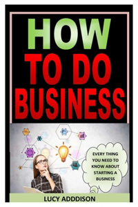 How to Do Business