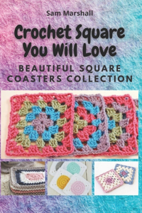 Crochet Square You will Love