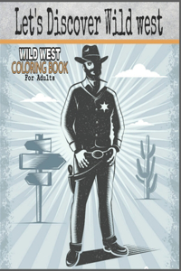Wild West Coloring Book For Adults