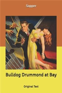 Bulldog Drummond at Bay