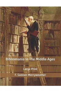 Bibliomania In The Middle Ages