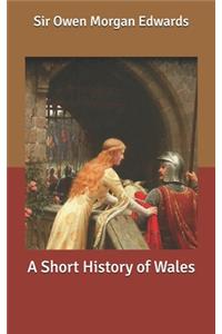 A Short History of Wales