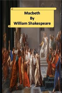Macbeth (The Annotated) Unabridged Shakespeare Guide