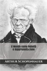 Il Mondo come Volontà e Rappresentazione