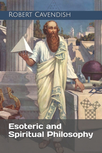 Esoteric and Spiritual Philosophy