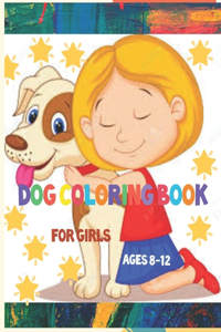 dog coloring book for girls ages 8-12