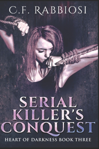 Serial Killer's Conquest