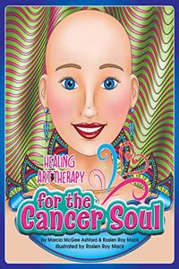 Healing Art Therapy for the Cancer Soul