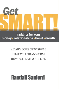 Get Smart! Insights for your money - relationships - heart - mouth