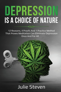 Depression is a choice of nature