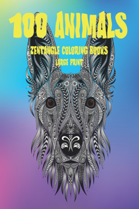 Zentangle Coloring Books - 100 Animals - Large Print
