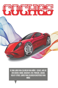 Último libro para colorear para niños - Coches. Más de 200 coches