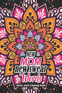 New Mom new swear Words - Swear word Coloring book