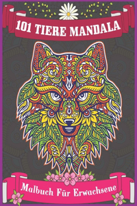 101 Tiere Mandala Malbuch für Erwachsene