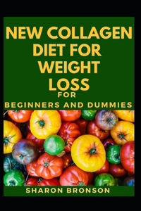 New Collagen Diet For Weight loss For Beginners And Dummies