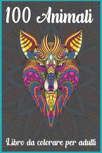 100 Animali Libro da colorare per adulti