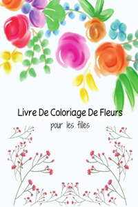 Livre De Coloriage De Fleurs pour les filles