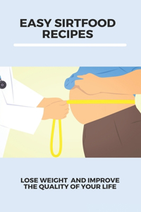 Easy Sirtfood Recipes