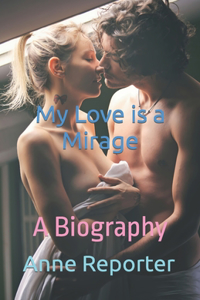 My Love is a Mirage
