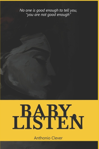 Baby, Listen