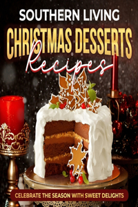 Southern Living Christmas Desserts Recipes