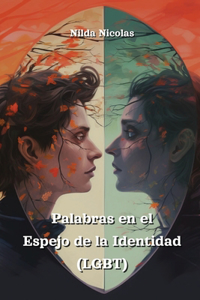 Palabras en el Espejo de la Identidad (LGBT)