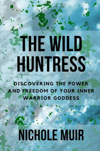 The Wild Huntress