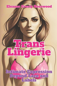 Trans Lingerie