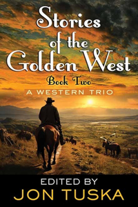 Stories of the Golden West: Book Two