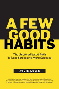 A Few Good Habits