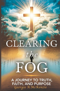 Clearing the Fog
