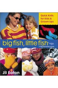 Big Fish, Little Fish