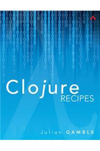 Clojure Recipes
