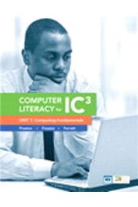 Mylab It with Pearson Etext -- Access Card -- For Computer Literacy for Ic3, Units 1, 2, and 3 Package