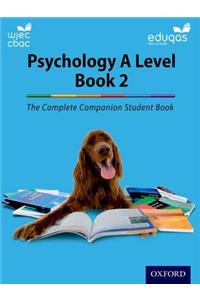 The Complete Companions for WJEC and Eduqas Year 2 A Level Psychology Student Book