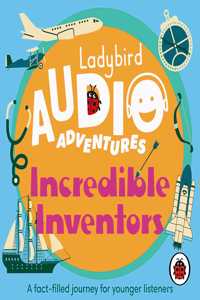 Incredible Inventors: Ladybird Audio Adventures