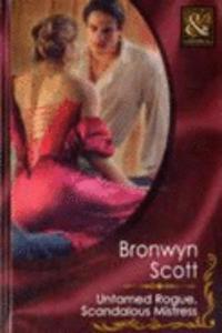 Untamed Rogue, Scandalous Mistress