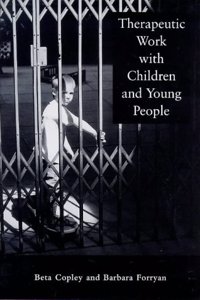 Therapeutic Work with Children and Young People (Cassell Education)