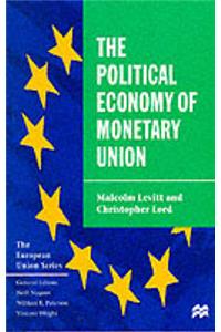 The Political Economy of Monetary Union