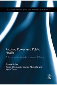 Alcohol, Power and Public Health