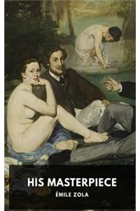 His Masterpiece (The Work)